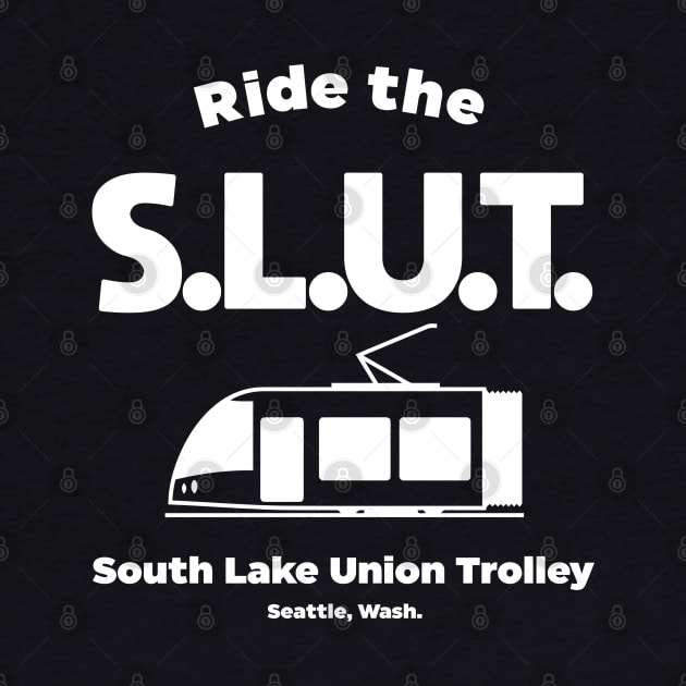 Ride the S.L.U.T. Trolley Seattle by darklordpug
